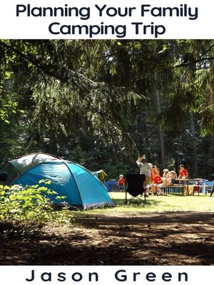 cover image of Planning Your Family Camping Trip